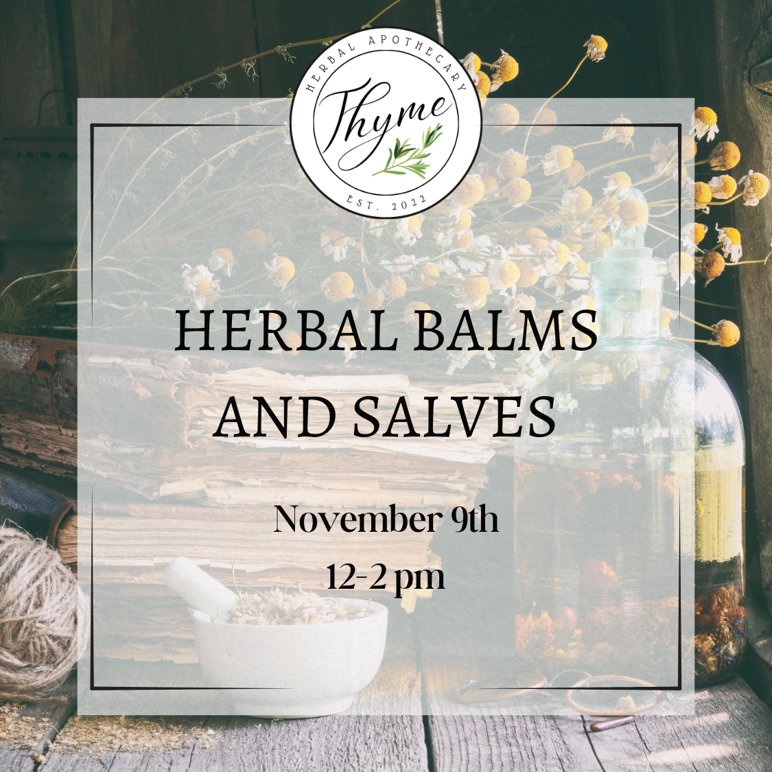 Herbal Balms and Salves Workshop